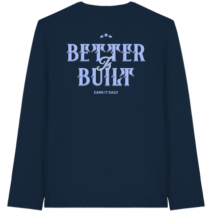 S4L Better is built  - Organic Longsleeve T-Shirt