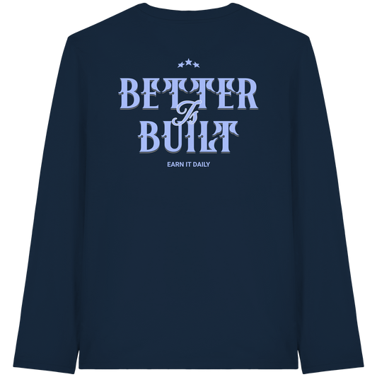 S4L Better is built  - Organic Longsleeve T-Shirt